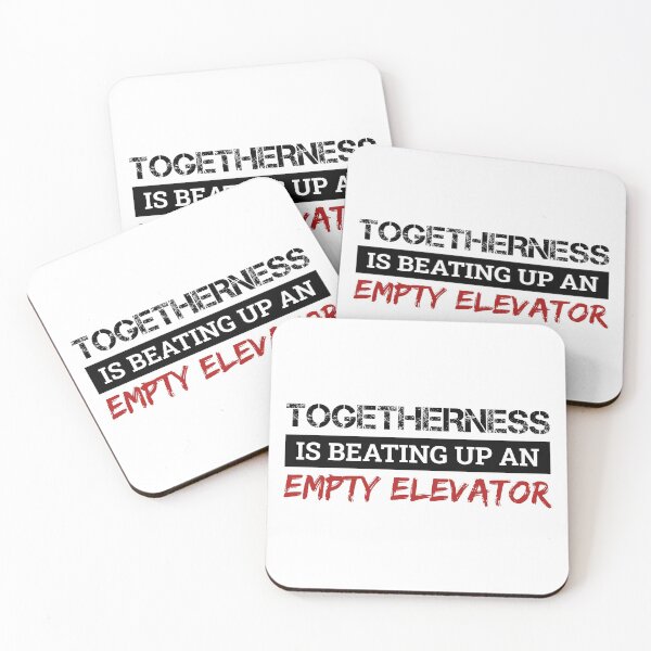 Item preview, Togetherness Is Beating Up An Empty Elevator designed and sold by FilipeFerreira.