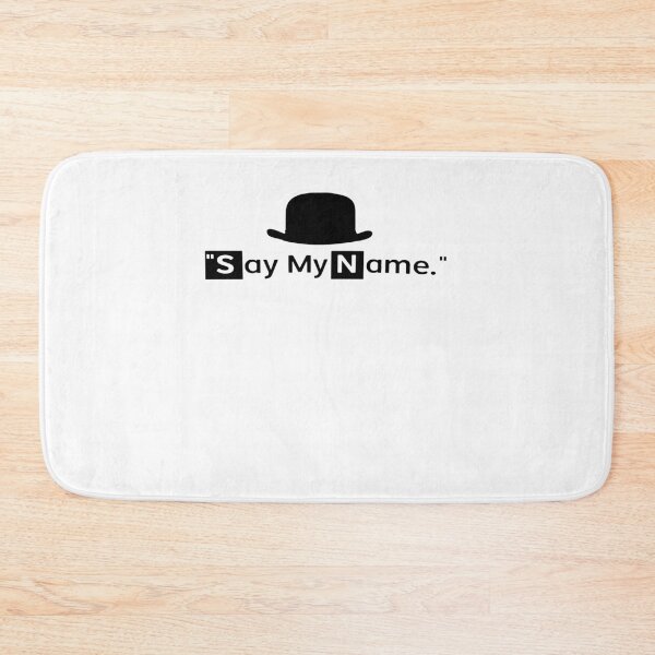 Item preview, Say My Name designed and sold by RobinChristoph9.
