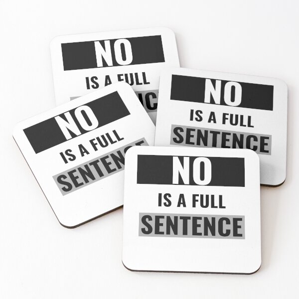 Item preview, No is a full sentence  designed and sold by StacieNichols.