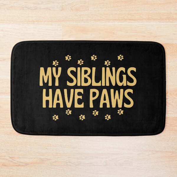 Item preview, My Siblings Have Paws designed and sold by dacdibac.