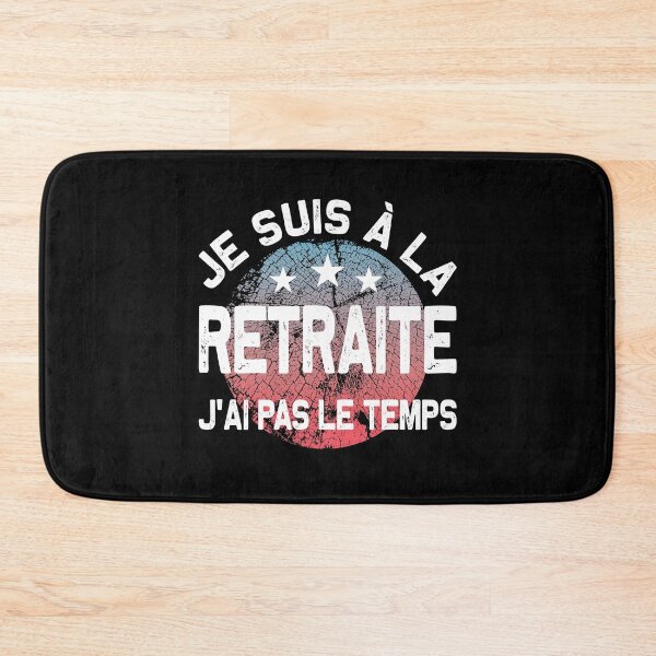Item preview, I'm retired, I don't have time for humor designed and sold by joozybart.