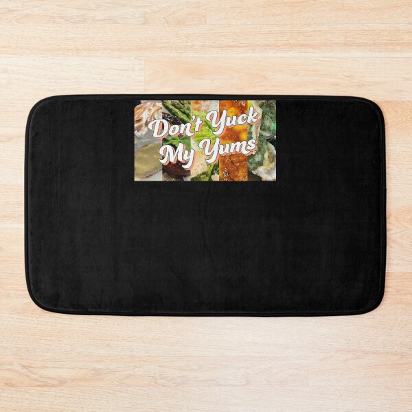 Item preview, Don’t Yuck My Yums 1 designed and sold by TraceyBrakus.