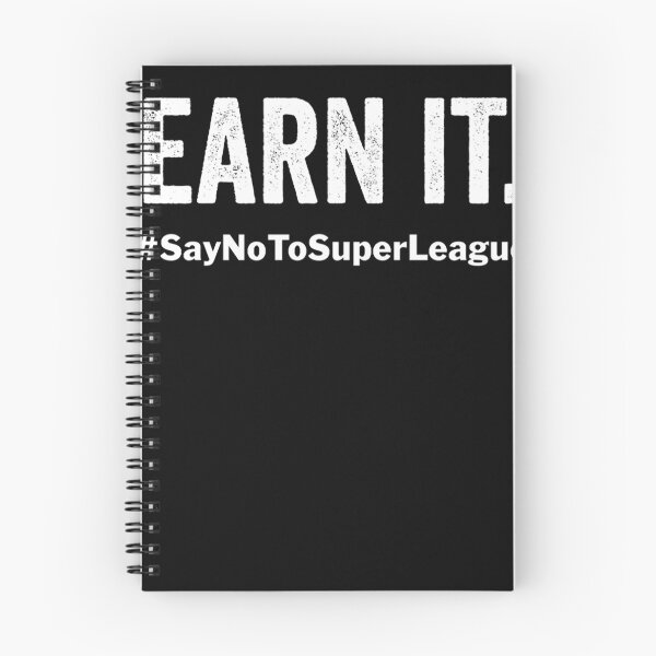 Item preview, Earn It Say No To Super League designed and sold by TraceyBrakus.