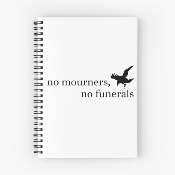 Item preview, no mourners, no funerals - six of crows designed and sold by bwayjime.