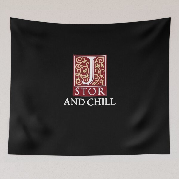 Item preview, JSTOR And CHILL designed and sold by TraceyBrakus.