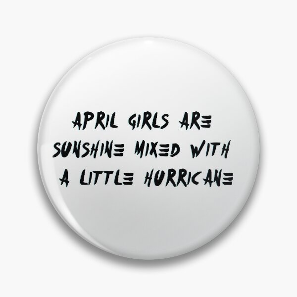 Item preview, april girls are  sunshine mixed with  a little hurricane	 designed and sold by Alluka Brand.
