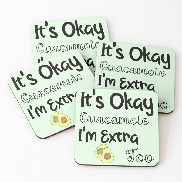 Item preview, It's Okay Guacamole I'm Extra Too Guacamole Shirt / Avocado Shirt / Guac is Extra / Guac / Guacamole designed and sold by unique things.