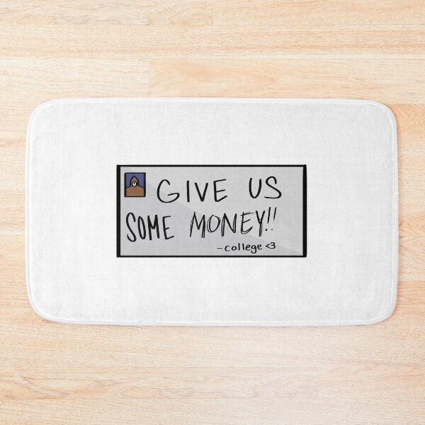 Item preview, GIVE US SOME MONEY!! designed and sold by graysodacan.