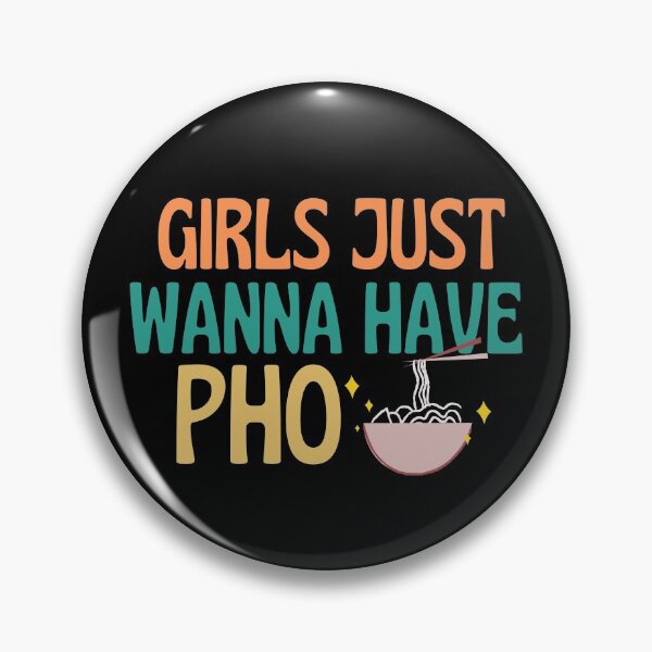 Item preview, Girls Just Wanna Have Pho designed and sold by dacdibac.