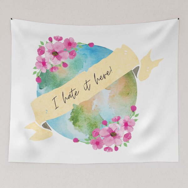 Item preview, I Hate It Here - Floral Earth Print designed and sold by BewilderedUni.