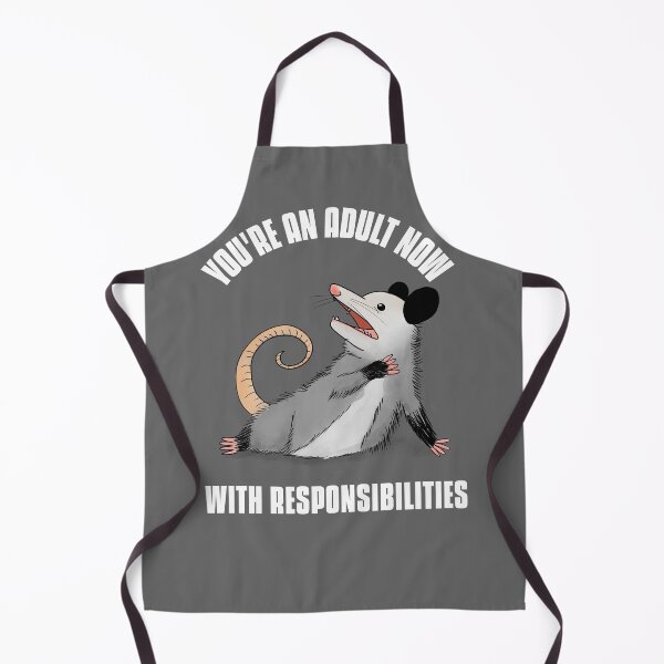 Item preview, Yore an Adult Now With Responsibilities designed and sold by Davestre.