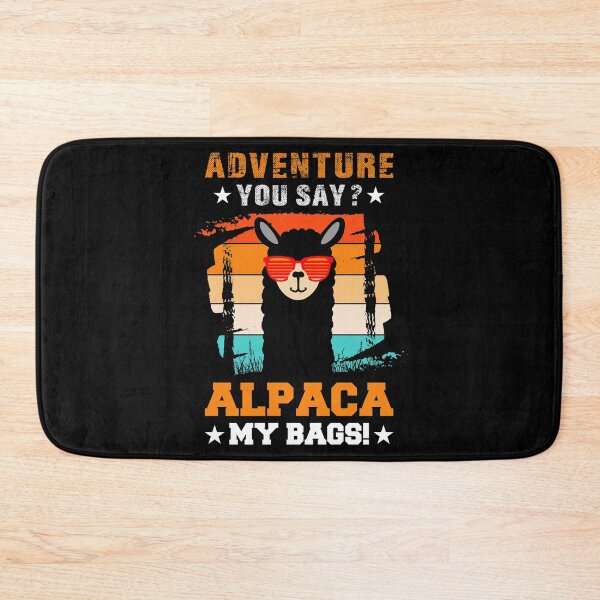Item preview, Adventure You Say? Alpaca My Bags Alpaca Animals Wool Llamas Retro Vintage Llama Fur Sheep CAmel Wool Camelid A designed and sold by shirti.