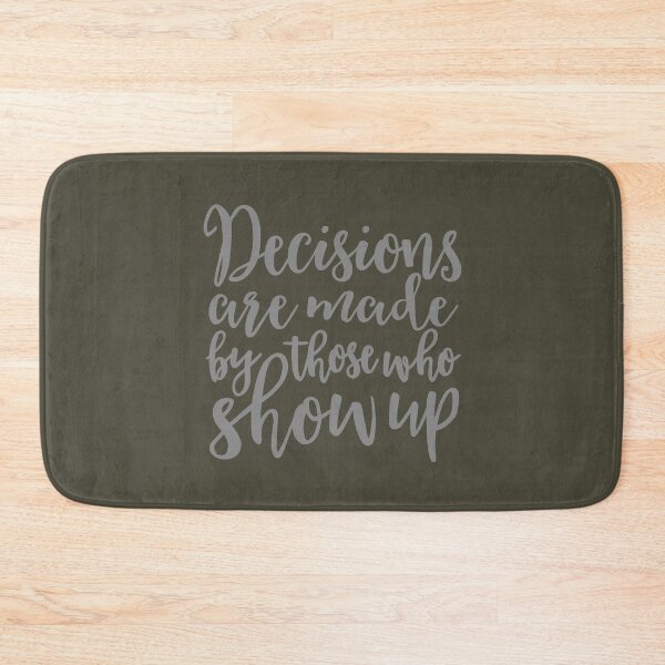 Item preview, Decisions are made by those who turn up v.7 designed and sold by x1brett.