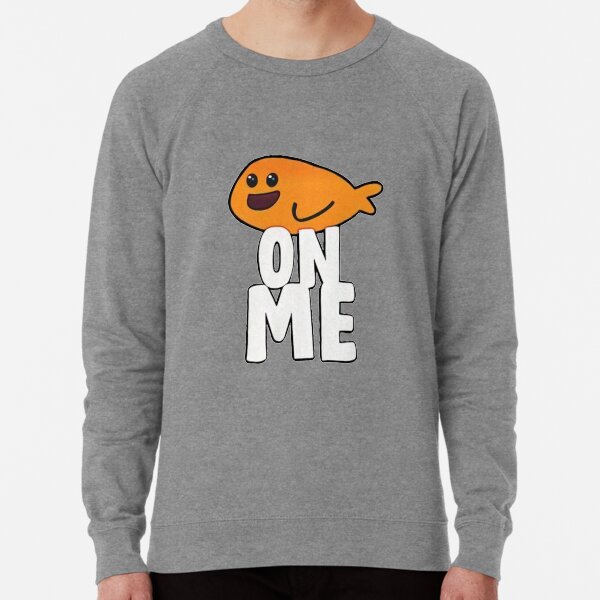 Fishy on me sweatshirt on sale