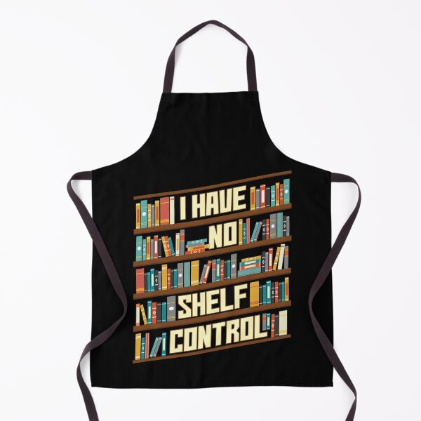 Item preview, I Have No Shelf Control Reading Reader Book Lover designed and sold by Vlashilo.