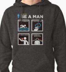 How to Be a Man Pullover Hoodie