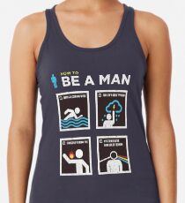 How to Be a Man Women's Tank Top