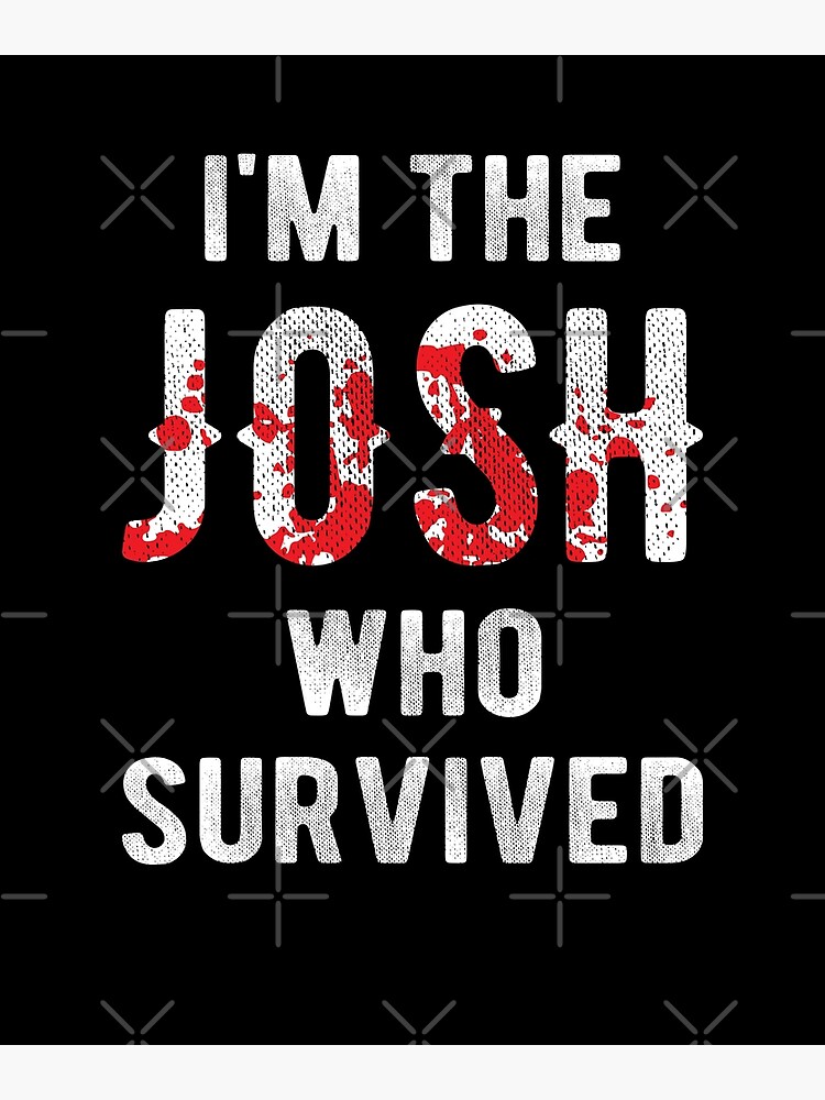 Josh Fight Meme April 24th 2021 Survivor Poster For Sale By Jettdesign Redbubble
