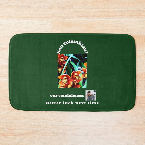 Item preview, "Condolences to non Colombians"  (white text) designed and sold by skoumpourdides.