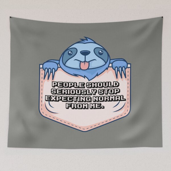 Item preview, People should stop expecting normal from me. designed and sold by Tanuja  Sharma.