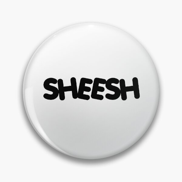Item preview, SHEESH designed and sold by StudioSalaman.