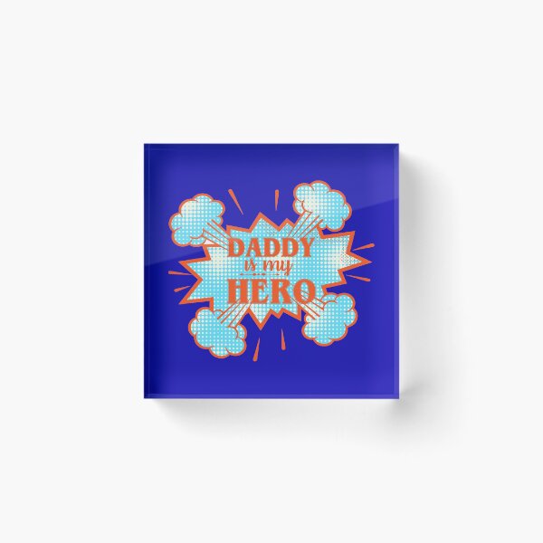 Item preview, Daddy Is My Hero designed and sold by DesignHouse07.