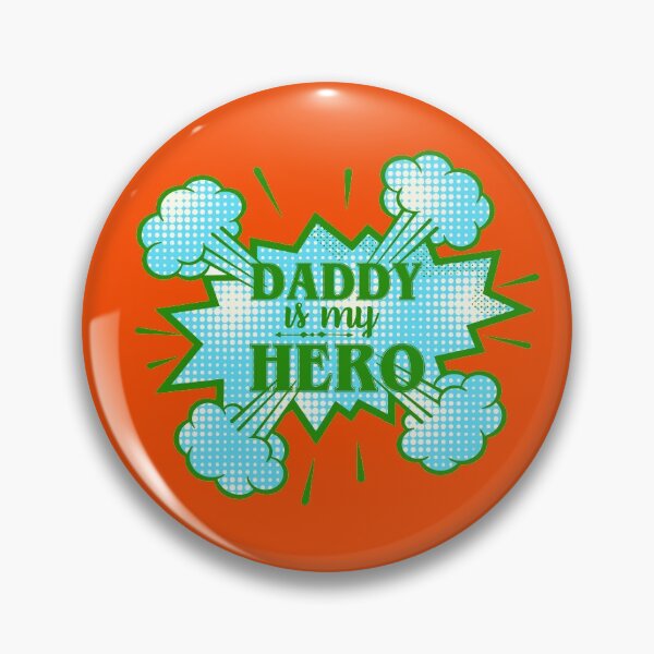 Item preview, Daddy Is My Hero designed and sold by DesignHouse07.