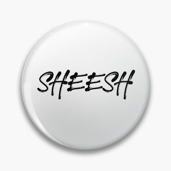 Item preview, SHEESH designed and sold by StudioSalaman.