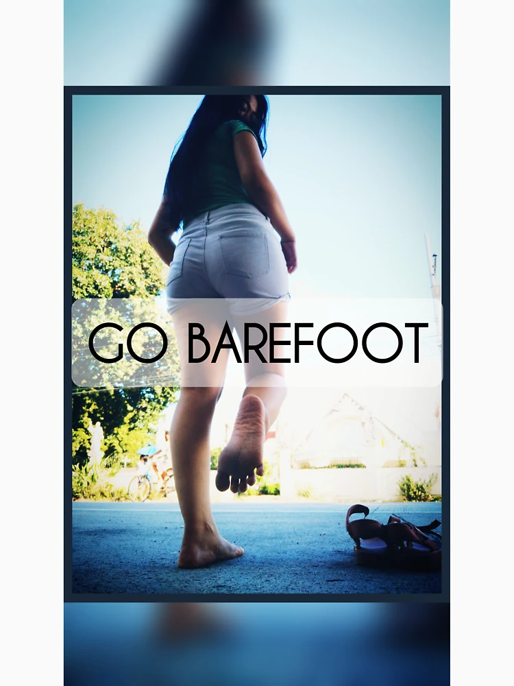 Go Bare Foot  Its Cooler picture, by Geexman for