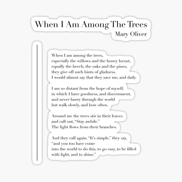 Item preview, When I Am Among The Trees by Mary Oliver designed and sold by wisemagpie.