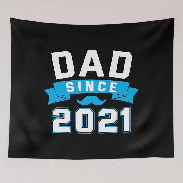 Item preview, Dad Since 2021 designed and sold by Tobias Langner.