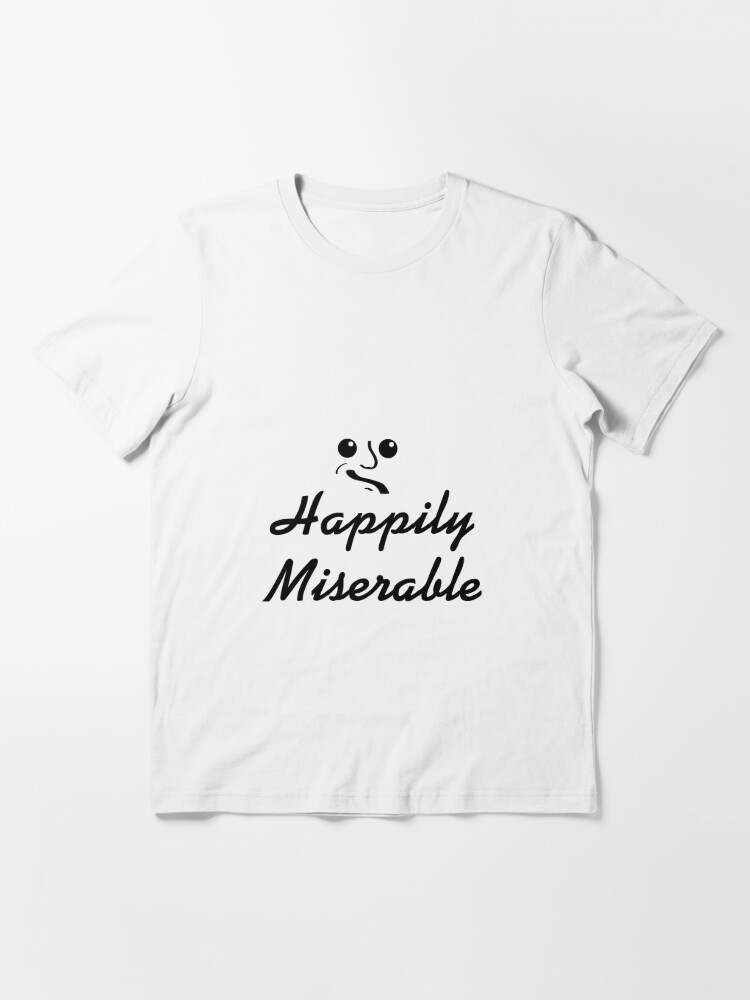 Happily Miserable - Julian Edelman T-Shirt