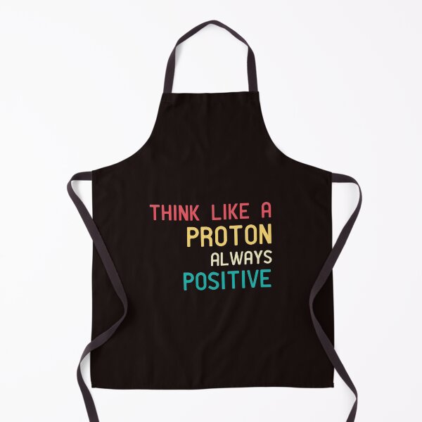 Item preview, Think like a proton always positive designed and sold by manardesign.