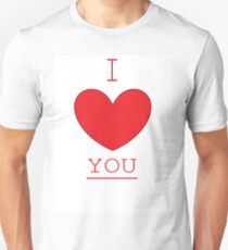 I LOVE YOU. Unisex T-Shirt