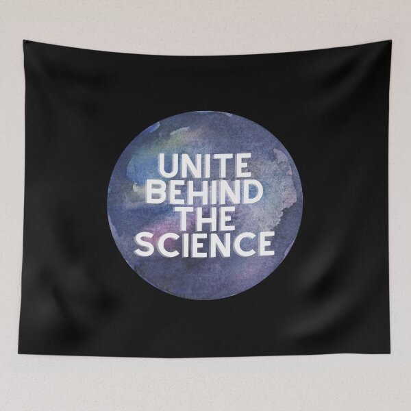 Item preview, Unite Behind The Science designed and sold by aimanart.