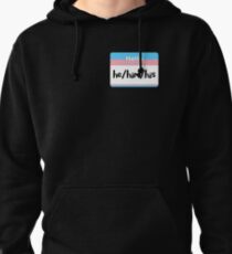 Trans Pride Pronoun Nametag - he/him/his Pullover Hoodie