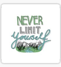 Never Limit Yourself Sticker