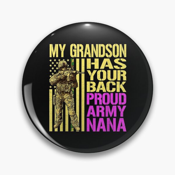 Item preview,  Proud Army Nana, My Grandson Has Your Back | Gift Idea  | Gift For Grandma | Gift For Grandpa | Gift For Son | Gift For Grandson designed and sold by LanPhan.