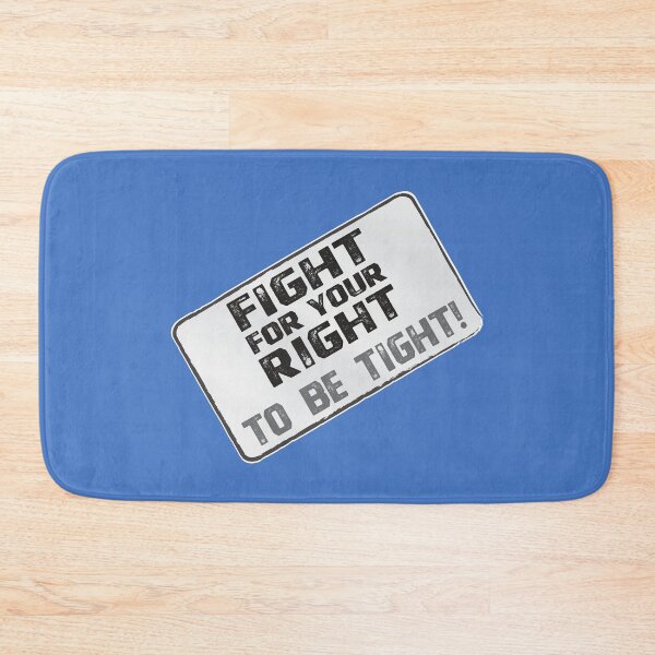 Item preview, Funny Protest Banner - Fight for your Right to be Tight! designed and sold by Harlake.