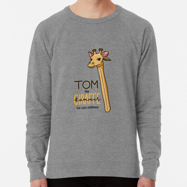 tom the giraffe hammer Lightweight Sweatshirt