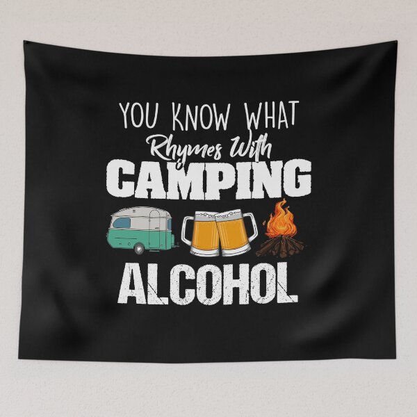Item preview, You Know What Rhymes With Camping Alcohol Lover designed and sold by Dressed For  Duty.