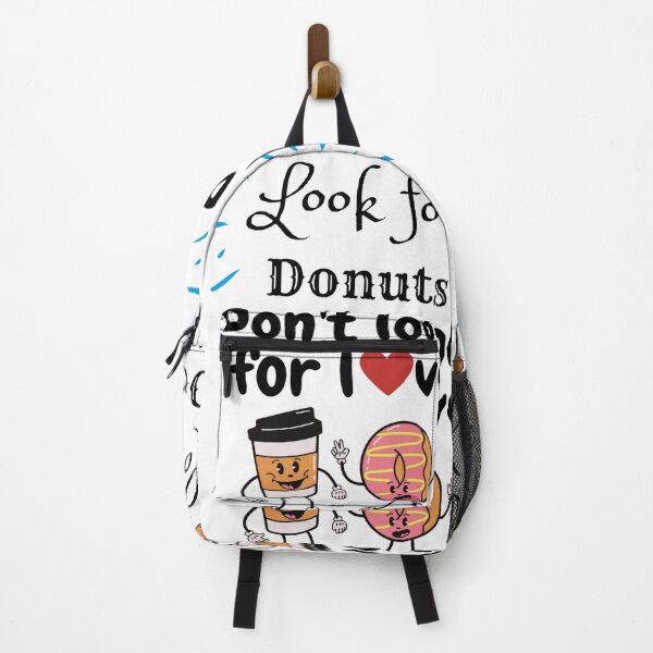 Item preview, Don't Look For Love Look For Donuts designed and sold by chetan786.