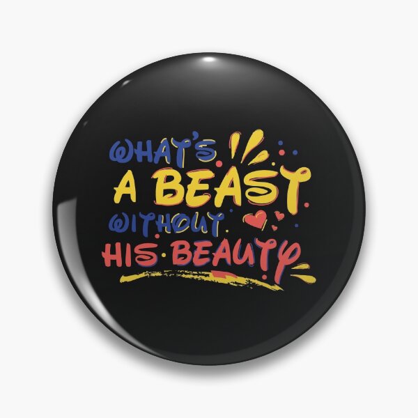 Item preview, What's a beast without his beauty designed and sold by DrRanda.