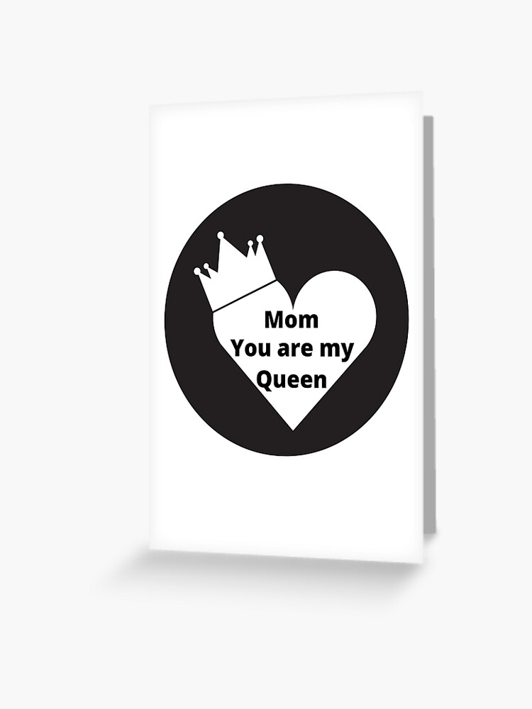 You're My Queen Card