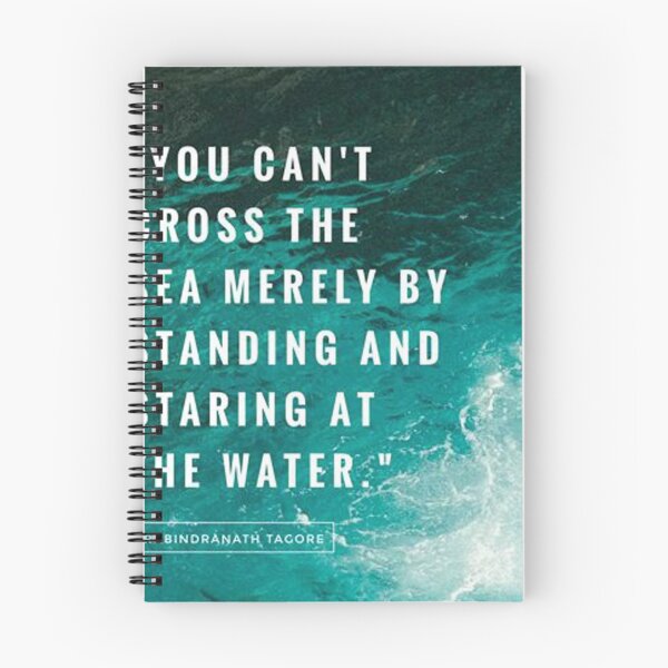 Item preview, you con not cross the sea merely by standing and staring at the water motivational quote designed and sold by bujji4frinds.