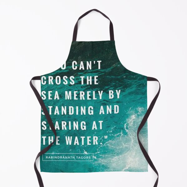 Item preview, you con not cross the sea merely by standing and staring at the water motivational quote designed and sold by bujji4frinds.