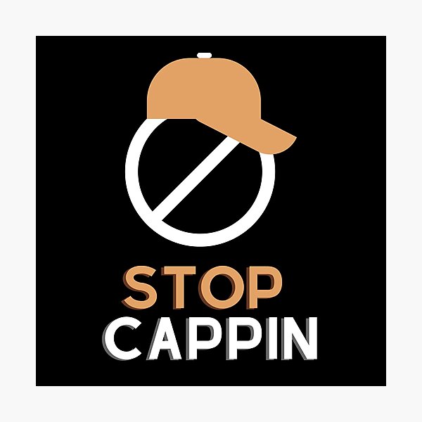 Stop Cappin Wall Art Redbubble - roblox id codes blueface stop capping