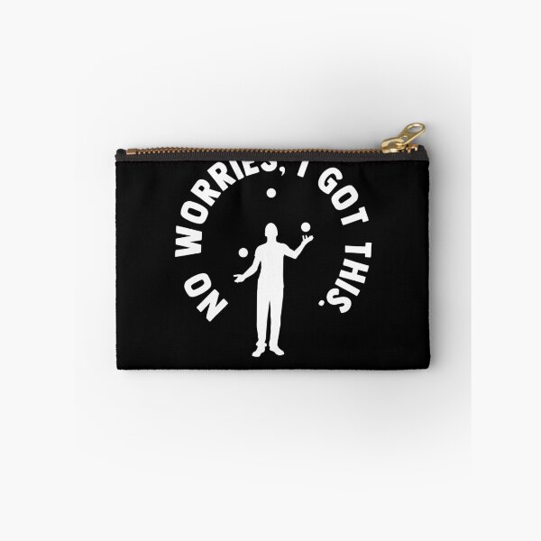 Item preview, Funny Saying No Worries I got this Ball Juggling Juggler designed and sold by Nessshirts.