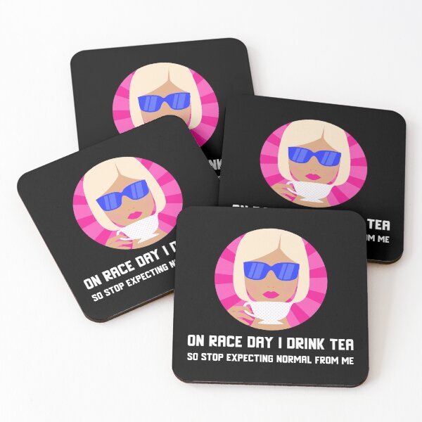 Item preview, On Race Day I Drink Tea So Stop Expecting Normal From Me Tea Time designed and sold by CarantinedChaos.