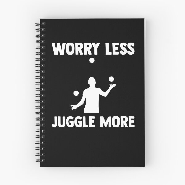 Item preview, Funny Saying Worry Less Juggle More with Juggling Balls designed and sold by Nessshirts.